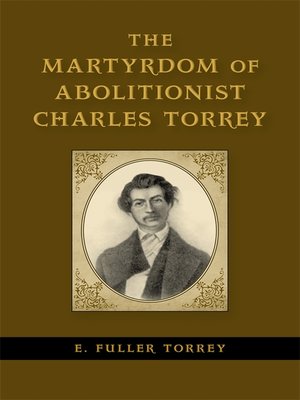 cover image of The Martyrdom of Abolitionist Charles Torrey